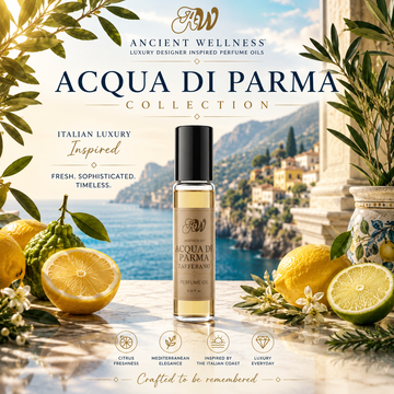 Ancient Wellness Acqua di Parma Inspired Perfume Oils collection featuring alcohol-free concentrated perfume oil with bergamot, lemon, orange, Mediterranean citrus, olive branches, Italian coastal scenery, and luxury Italian-inspired fragrance notes.