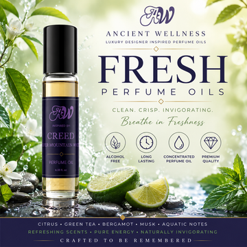 Ancient Wellness Fresh Perfume Oils collection featuring alcohol-free concentrated perfume oil with citrus, green tea, bergamot, aquatic notes, fresh herbs, and soft musk.